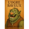 L’Ogre Baveux – Livre jeunesse de Nathalie Durieux