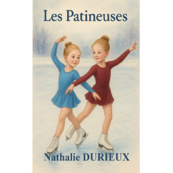 Les Patineuses – Livre jeunesse de Nathalie Durieux